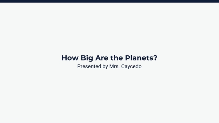 Lesson 2: How Big Are the Planets?
