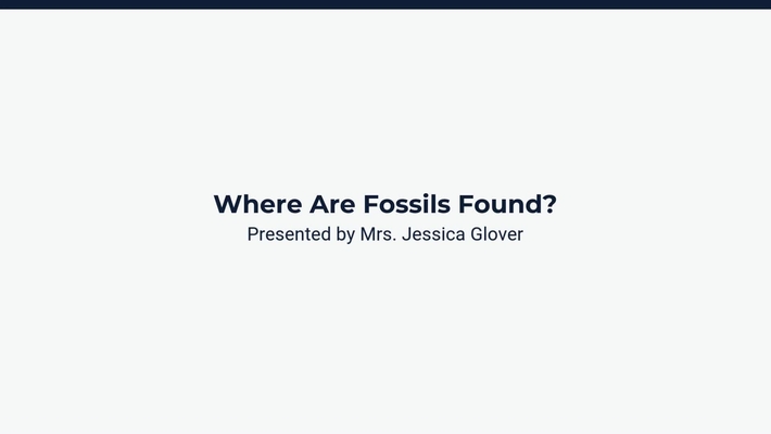 Where are Fossils Found?