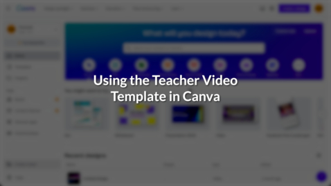 Thumbnail for Using the Teacher Video Template in Canva