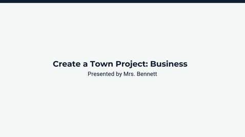 Thumbnail for Lesson 4: Create a Town Project-Business