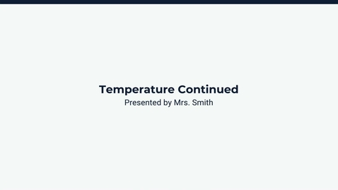 Thumbnail for Lesson 4: Temperature Continued