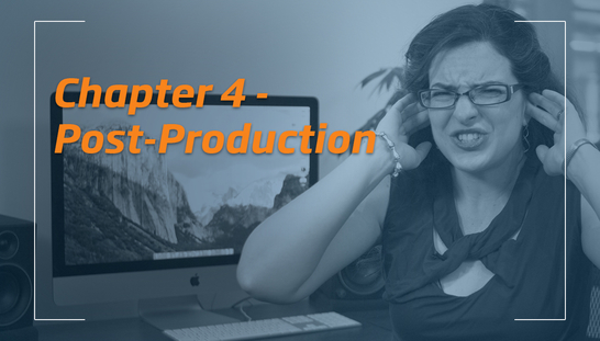 Tips & Tricks for Better Videos - Chapter 4 - Post-Production