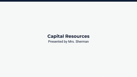 Thumbnail for Capital Resources