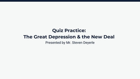Quiz Review: The Great Depression & the New Deal