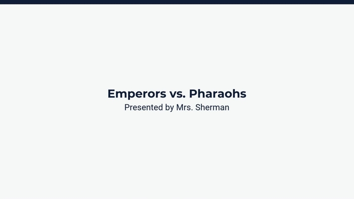 Lesson 3: Comparing Leaders: Ancient China and Egypt