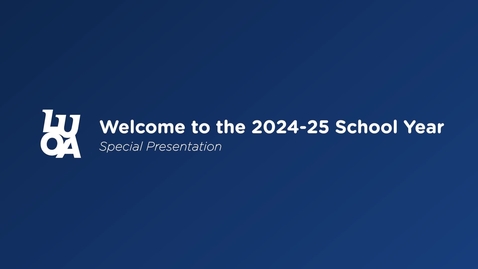 Thumbnail for Welcome Back to the 2024-25 School Year: Special Presentation