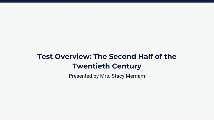 Test Review: The Second Half of the Twentieth Century
