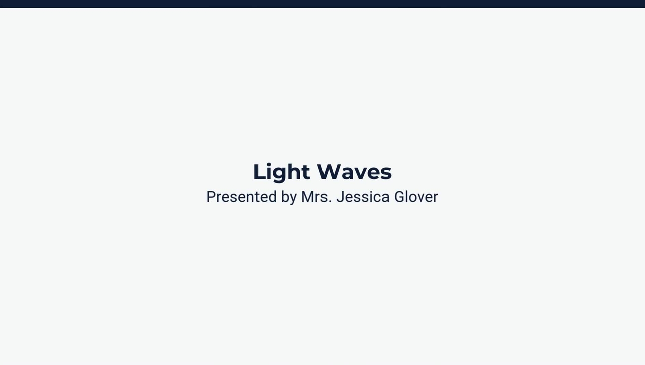 Lesson 2: Light Waves
