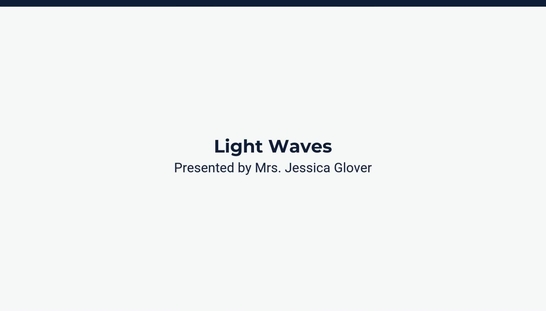Lesson 2: Light Waves