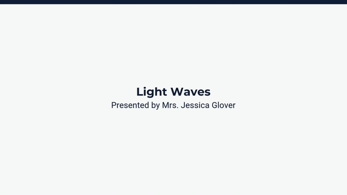 Lesson 2: Light Waves