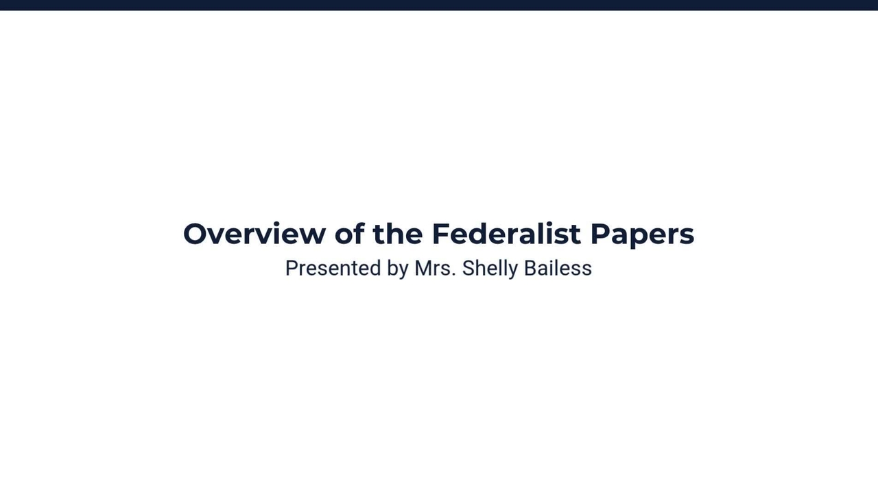 Overview of the Federalist Papers