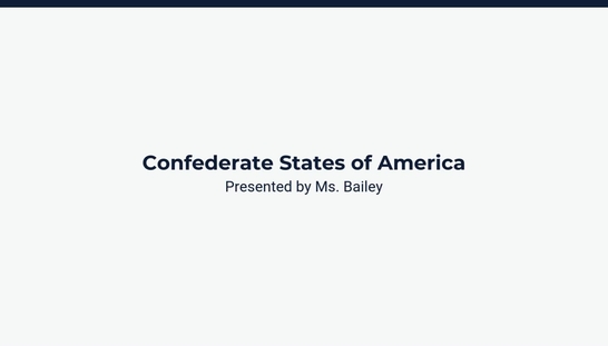 Lesson 1: Confederate States of America