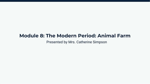 Thumbnail for Module 8: The Modern Period: Animal Farm