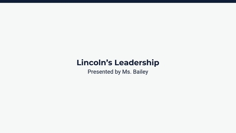Thumbnail for Lesson 1: Lincoln's Leadership