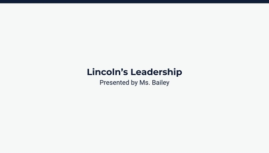 Lesson 1: Lincoln's Leadership