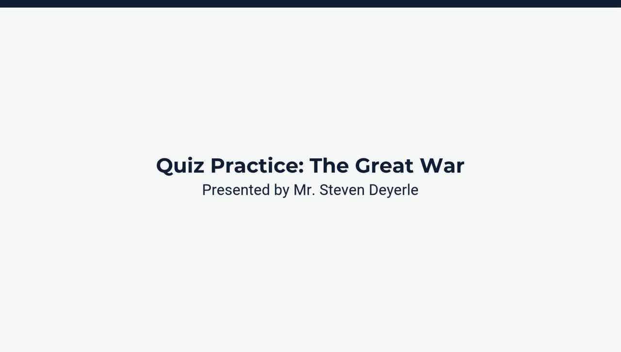 Quiz Review: The Great War