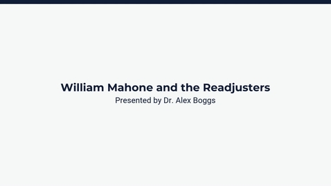 Thumbnail for William Mahone and the Readjusters