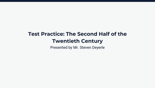 Test Review: The Second Half of the Twentieth Century