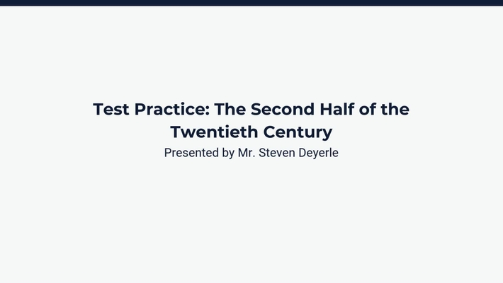Test Review: The Second Half of the Twentieth Century