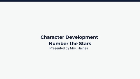Thumbnail for Character Development - Number the Stars