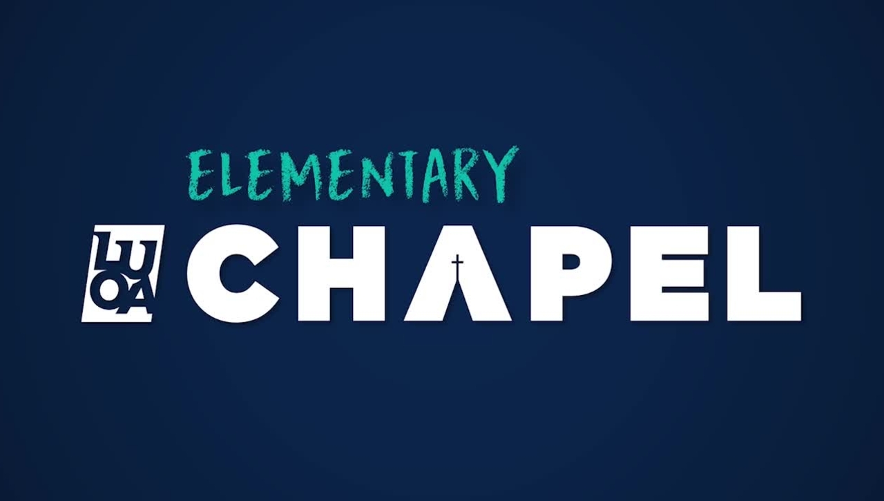 LUOA Elementary Chapel - November 2025 - Rachael Savini
