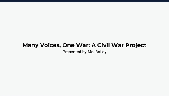 Lesson 3: Many Voices, One War: A Civil War Project: Day 3