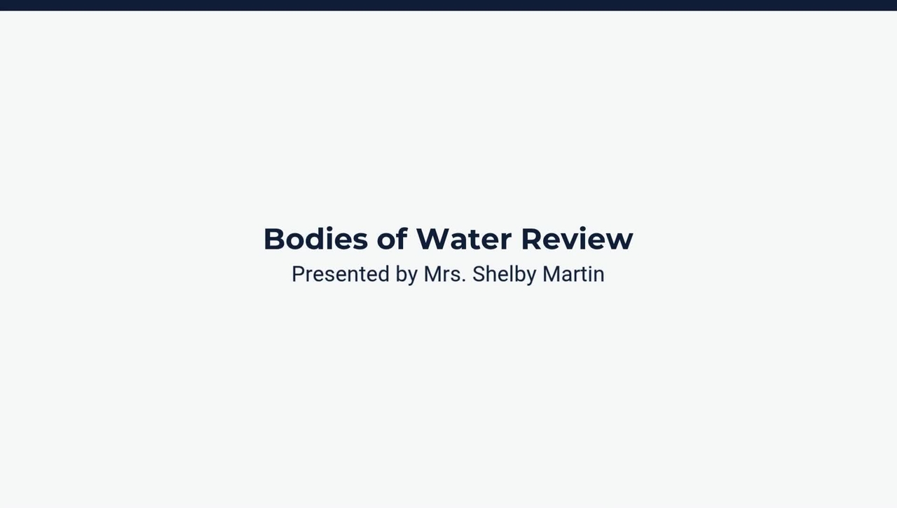 Lesson 2: Bodies of Water Review