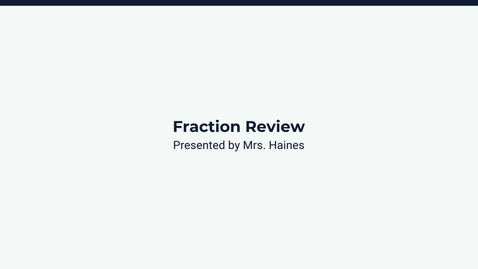Thumbnail for  Lesson 1: Fraction Review