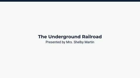 Thumbnail for Lesson 3: The Underground Railroad