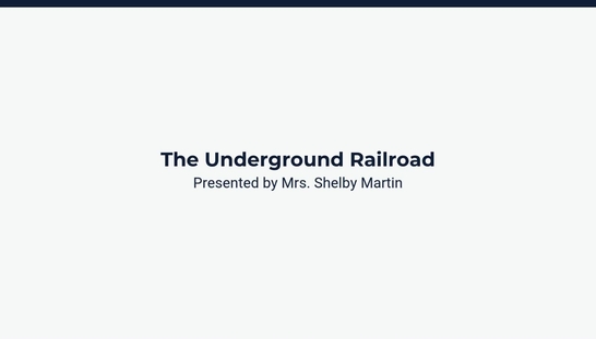 Lesson 3: The Underground Railroad
