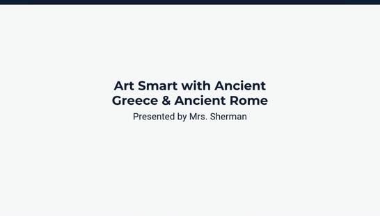 Lesson 3: Comparing Ancient Greece and Rome’s Architecture & Arts