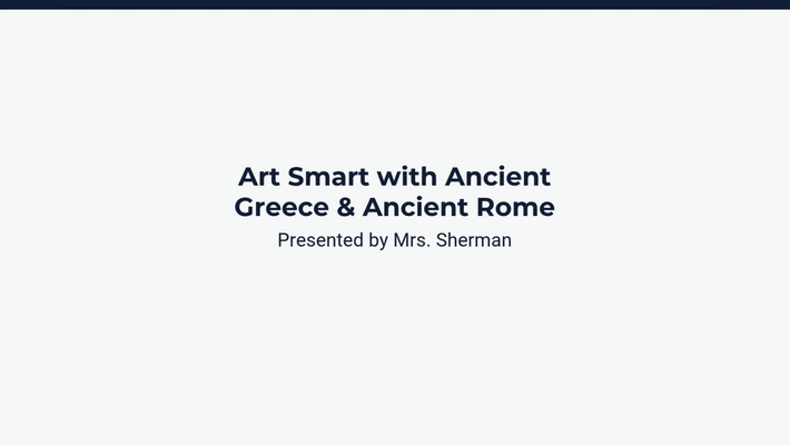 Lesson 3: Comparing Ancient Greece and Rome’s Architecture &amp; Arts