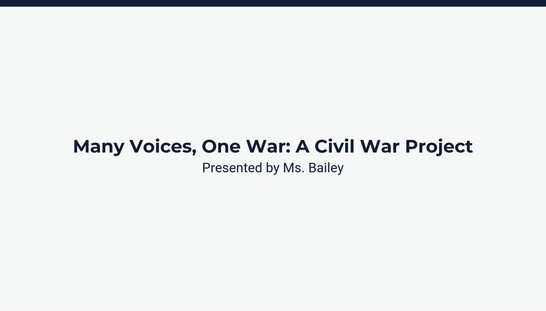 Lesson 1: Many Voices, One War: A Civil War Project- Day 1