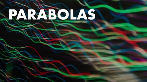 Thumbnail for MAT2100_5.17.T_Parabolas_Intro