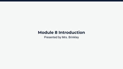 Thumbnail for Module 8 Introduction