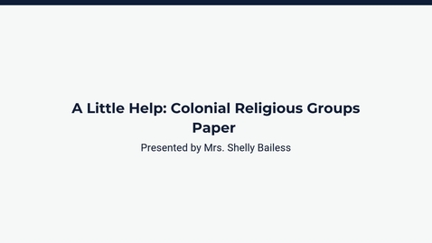 Thumbnail for A Little Help Colonial Religious Groups