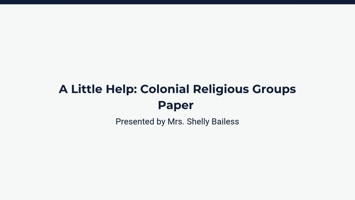A Little Help Colonial Religious Groups
