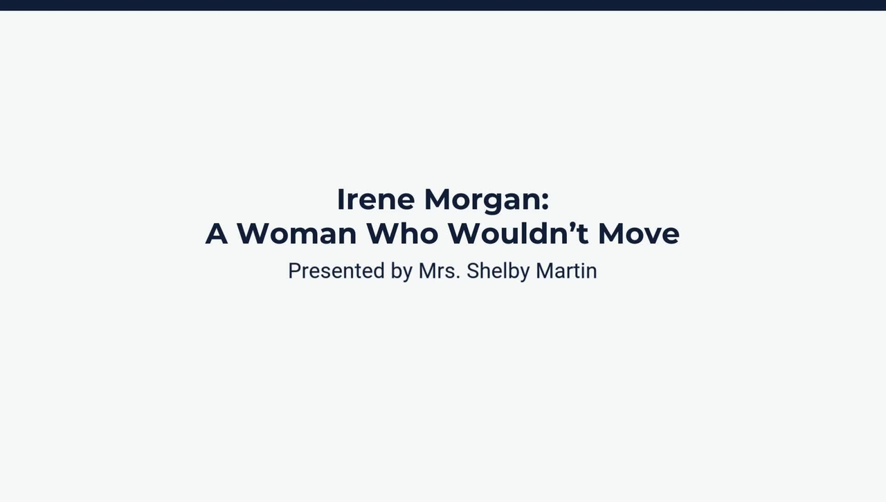 Lesson 3: Irene Morgan: A Woman Who Wouldn't Move