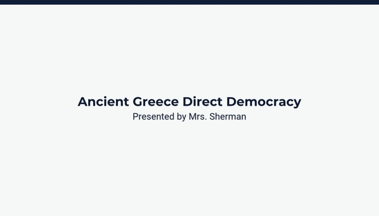 Lesson 3: Ancient Greece Direct Democracy