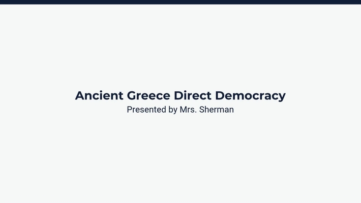 Lesson 3: Ancient Greece Direct Democracy