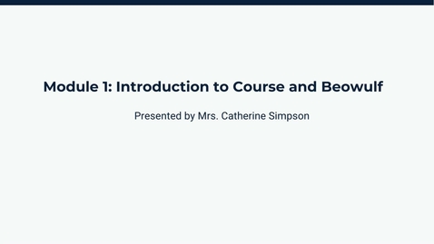 Thumbnail for Module 1: Introduction to Course and Beowulf