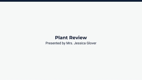 Thumbnail for Lesson 4: Plant Review