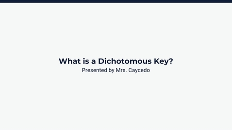 Thumbnail for Lesson 2: What is a Dichotomous Key?