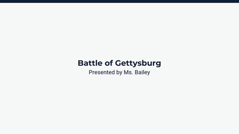 Thumbnail for Lesson 3: Battle of Gettysburg