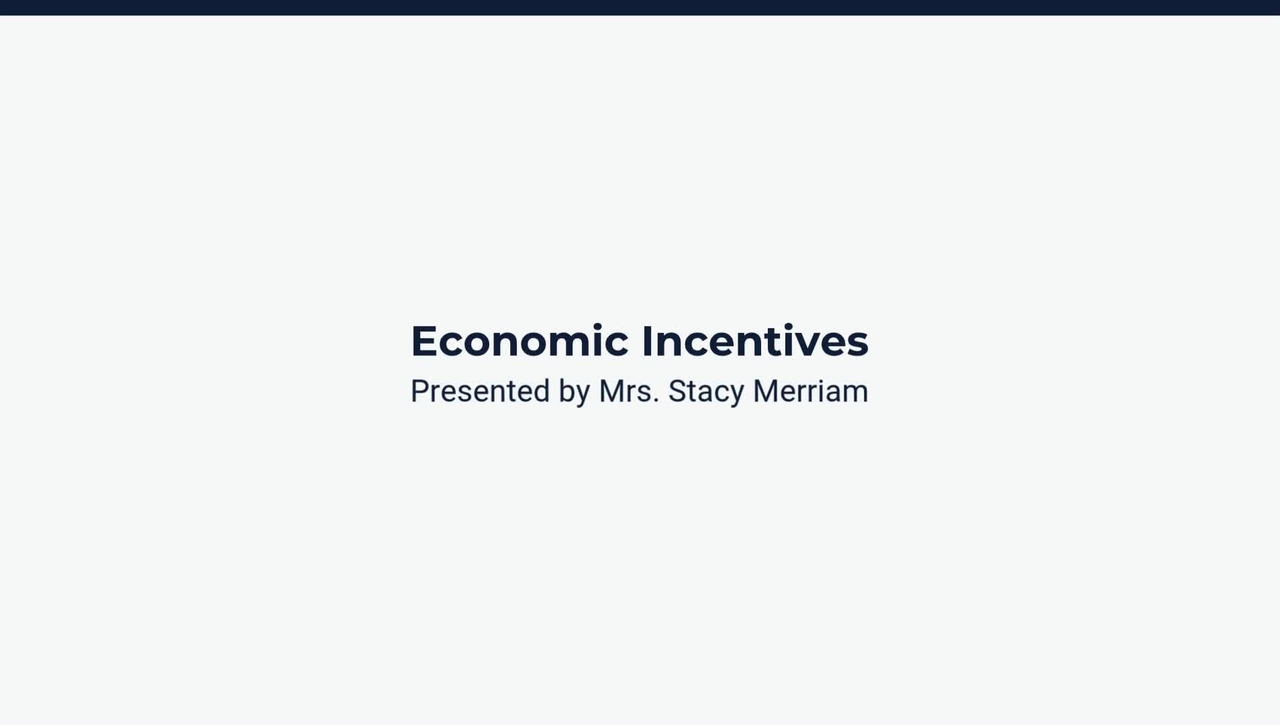 Economic Incentives