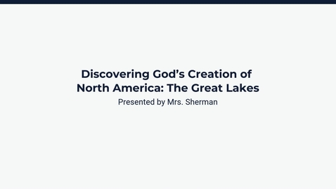 Thumbnail for Discovering God’s Creation of  North America: The Great Lakes