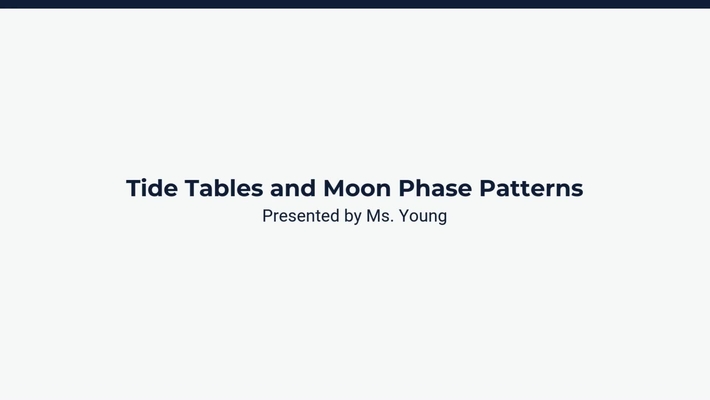 Lesson 4: Tide Tables and Moon Phase Patterns