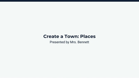 Thumbnail for Lesson 3: Create a Town Project: Places