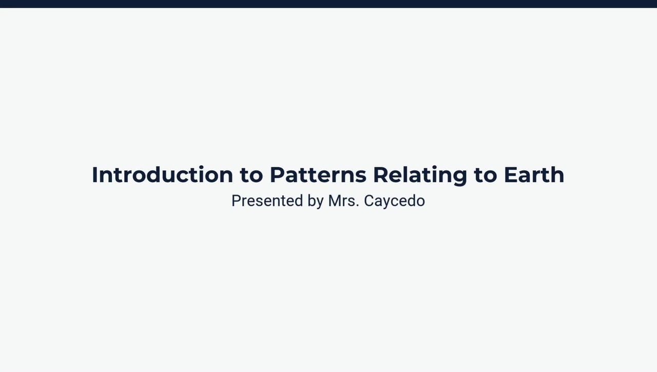 Introduction to Patterns Relating to Earth