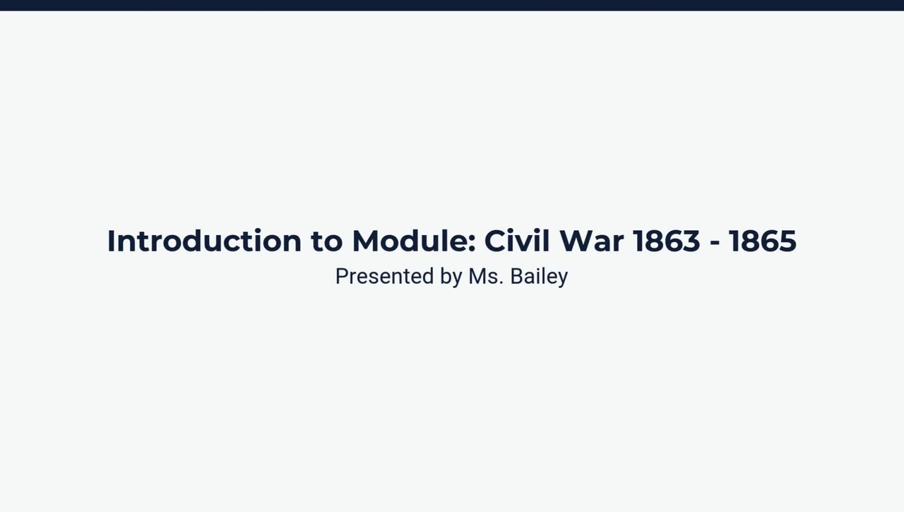 Introduction to Module: Civil War 1863-1865